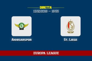 [13/12/2018] Akhisarspor St. Liege informazioni, dove vedere la partita in TV e diretta streaming