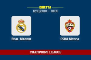 [12/12/2018] Real Madrid CSKA Mosca informazioni, dove vedere la partita in TV e diretta streaming