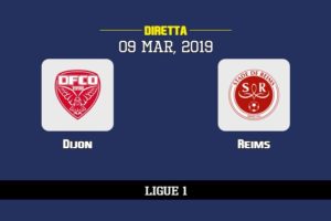 Dijon Reims in diretta streaming e TV, ecco dove vederla e probabili formazioni 9/3/2019