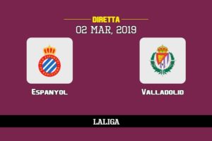 Espanyol Valladolid in diretta streaming e TV, ecco dove vederla e probabili formazioni 2/3/2019