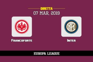 Francoforte Inter in diretta streaming e TV, ecco dove vederla e probabili formazioni 7/3/2019