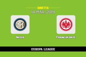 Inter Francoforte in diretta streaming e TV, ecco dove vederla e probabili formazioni 14/3/2019