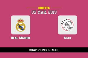 Real Madrid Ajax in diretta streaming e TV, ecco dove vederla e probabili formazioni 5/3/2019