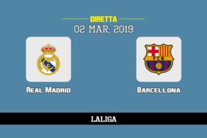 Real Madrid Barcellona in diretta streaming e TV, ecco dove vederla e probabili formazioni 2/3/2019