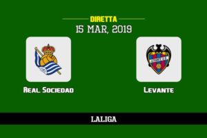 Real Sociedad Levante in diretta streaming e TV, ecco dove vederla e probabili formazioni 15/3/2019