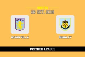 Aston Villa Burnley in diretta streaming e TV, ecco dove vederla 28/9/2019