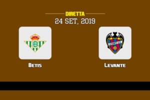 Betis Levante in diretta streaming e TV, ecco dove vederla 24/9/2019