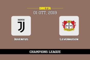 Juventus Leverkusen in diretta streaming e TV, ecco dove vederla 1/10/2019