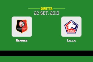 Rennes Lilla in diretta streaming e TV, ecco dove vederla e probabili formazioni 22/9/2019